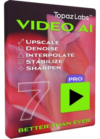 Редактор видео Topaz Video AI Pro 7.0.0 by 7997