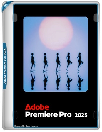 Видеомонтаж Adobe Premiere Pro 2025 25.5.0.13 by KpoJIuK