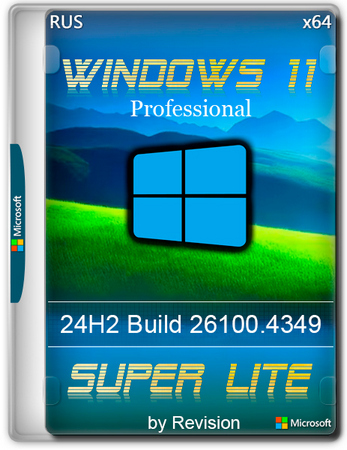 Windows 11 Pro 24H2 Super Lite 26100.4349 by Revision