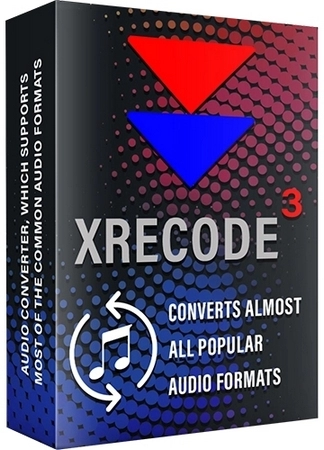 Конвертер аудио Xrecode 3 1.166 by elchupacabra