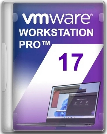Виртуальная машина VMware Workstation 17 Pro 17.6.4 Build 24832109 by KpoJIuK