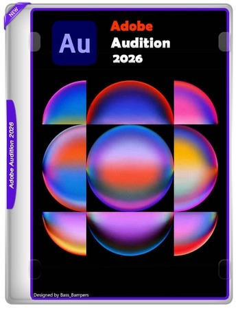 Редактор звука Adobe Audition 2026 26.0.0.56 by KpoJIuK