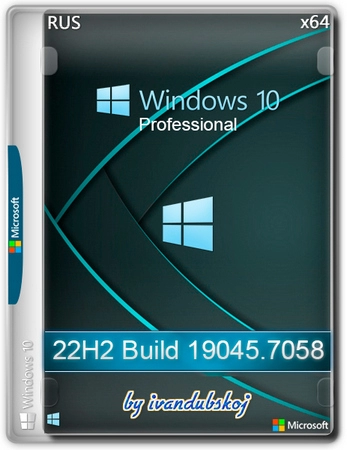 Windows 10 Pro 22Н2 (build 19045.7058) by ivandubskoj 23.03.2026