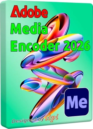 Преобразование видео Adobe Media Encoder 2026 26.3.2.2